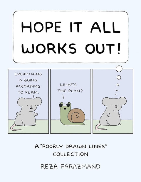 Hope It All Works Out! by Reza Farazmand - MPHOnline.com