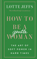 How to be A Gentlewoman - MPHOnline.com