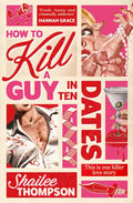 How To Kill A Guy In Ten Dates - MPHOnline.com