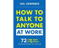 How To Talk To Anyone At Work: 72 Little Tricks For Big Succ - MPHOnline.com