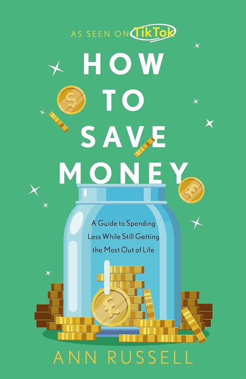 How to Save Money: A Guide to Spending Less While Still Getting the Most Out of Life - MPHOnline.com