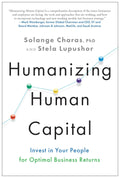 Humanizing Human Capital: Invest in Your People for Optimal Business Returns - MPHOnline.com