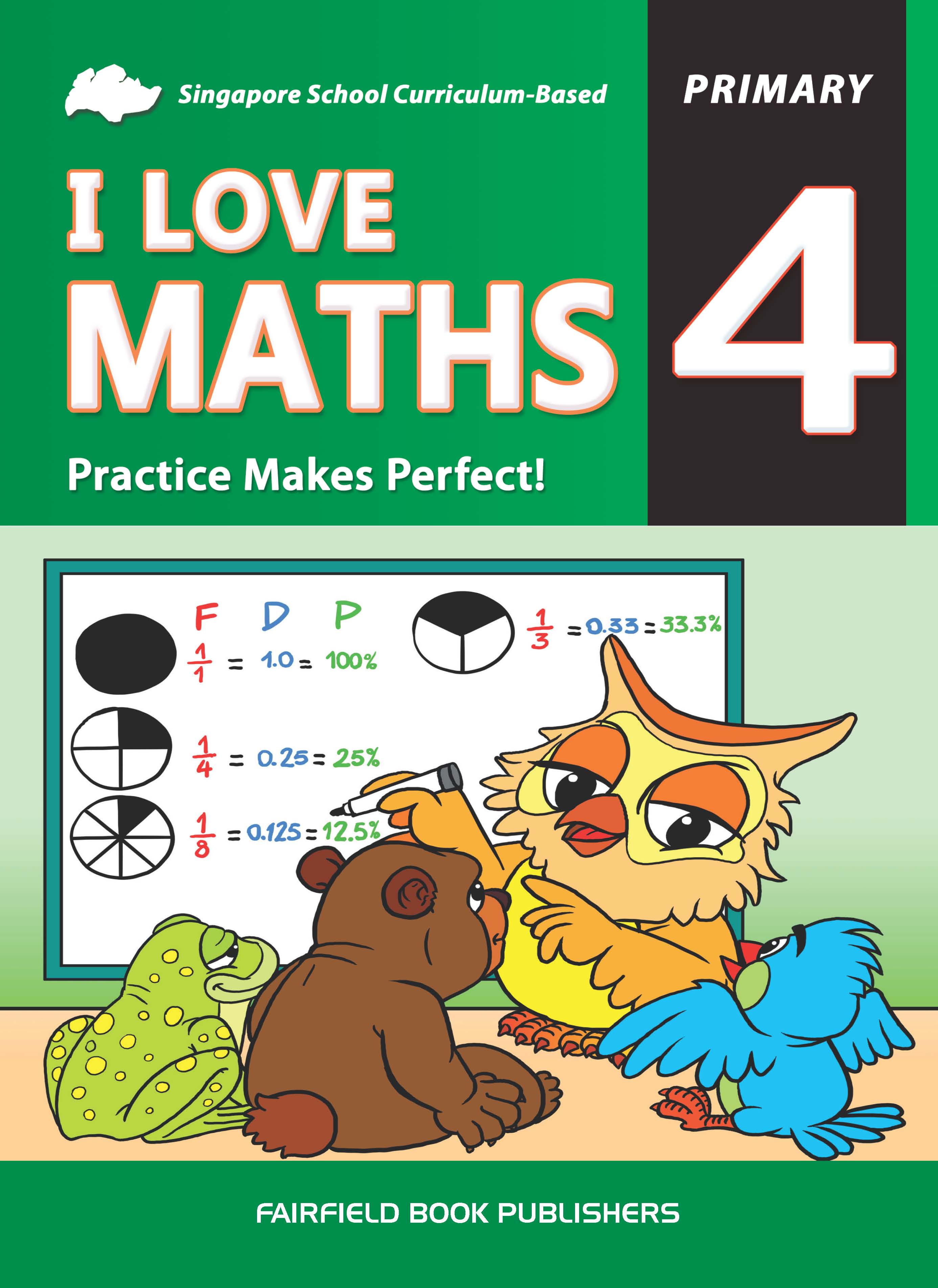 I Love Maths Practice Makes Perfect Primary 4 – MPHOnline.com