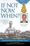 If Not Now, When?: Duty and Sacrifice in America's Time of Need - MPHOnline.com