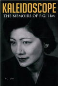 Kaleidoscope: The Memoirs Of P.G. Lim - MPHOnline.com