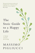 The Stoic Guide to a Happy Life: 53 Brief Lessons for Living - MPHOnline.com