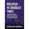 Malaysia In Troubled Times - MPHOnline.com