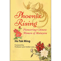 Phoenix Rising: Pioneering Chinese Women Of Malaysia - MPHOnline.com