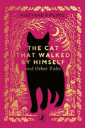 Little Puffin Clothbound Classics: The Cat That Walked by Himself and Other Tales - MPHOnline.com