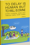 To Delay Is Human But To Willis Divide: Estate Planning Mad - MPHOnline.com