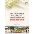 New Era College Controversy:The Betrayal Of Dong Jiao Zong - MPHOnline.com