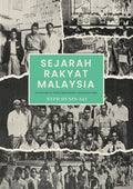 Sejarah Rakyat Malaysia: Khususnya Perkembangan Nasionalisme (Edisi Baru) - MPHOnline.com