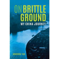 On Brittle Ground: My China Journey - MPHOnline.com