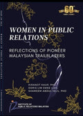 Women In Public Relations: Reflections of Pioneer Malaysian Trailblazers - MPHOnline.com