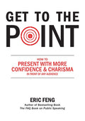 Get To The Point: How To Present With More Confidence & Char - MPHOnline.com