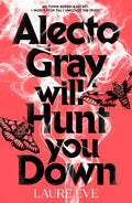 Alecto Gray Will Hunt You Down - MPHOnline.com