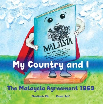 My Country and I: The Malaysia Agreement 1963 - MPHOnline.com