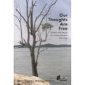 Our Thoughts Are Free: Poems And Prose On Imprisonment And - MPHOnline.com