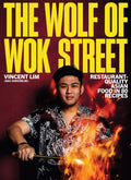 The Wolf of Wok Street: Restaurant-Quality Asian Food in 80+ Recipes - MPHOnline.com