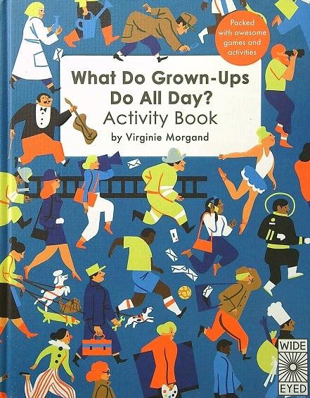 What Do Grown-Ups Do All Day? Activity Book - MPHOnline.com