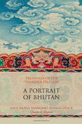 Treasures of the Thunder Dragon: A Portrait of Bhutan - MPHOnline.com