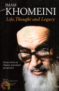 Imam Khomeni: Life,Thought And Legacy: Essays From An Islami - MPHOnline.com