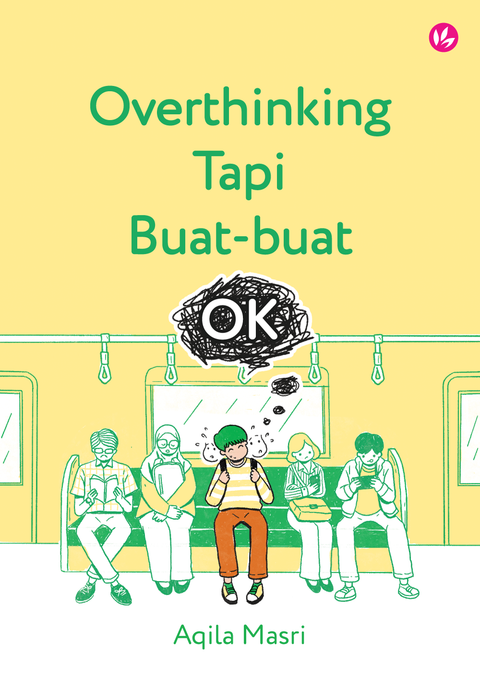 Overthinking Tapi Buat-buat OK - MPHOnline.com