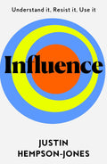 Influence: Understand It, Resist It, Use It - MPHOnline.com