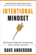 Intentional Mindset: Developing Mental Toughness and a Killer Instinct - MPHOnline.com