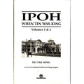 Ipoh: When Tin Was King Vol 1 - MPHOnline.com