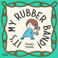 It's My Rubber Band! - MPHOnline.com