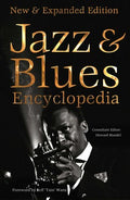 Jazz & Blues Encyclopedia (New and Expanded Edition) - MPHOnline.com