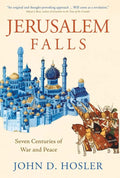 Jerusalem Falls: Seven Centuries of War and Peace - MPHOnline.com