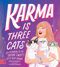 Karma Is Three Cats - MPHOnline.com