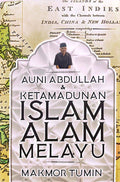 Auni Abdullah & Ketamadunan Islam Alam Melayu - MPHOnline.com