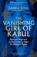 The Vanishing Girl of Kabul: Betrayal, Hope and an Extraordinary Fight for Women's Rights - MPHOnline.com