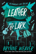 Leather & Lark (The Ruinous Love Trilogy #2) - MPHOnline.com