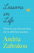 Lessons In Life: What We Can All Learn from the World’s Best teachers - MPHOnline.com