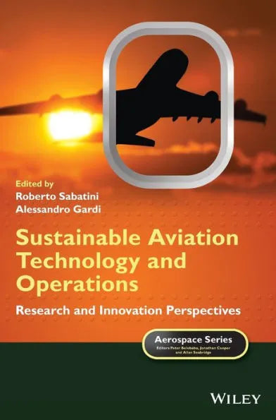 Sustainable Aviation Technology and Operations: Research and Innovation Perspectives - MPHOnline.com