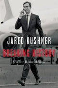 Breaking History: A White House Memoir - MPHOnline.com