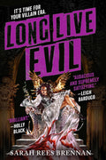 Long Live Evil (Time of Iron #1) - MPHOnline.com