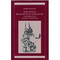 Malaysian Shadow Play Andmusic-Continuity Of An Oral - MPHOnline.com