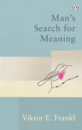 Man's Search for Meaning (Classic Editions) - Rider  - MPHOnline.com