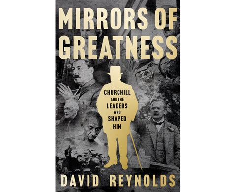 Mirrors of Greatness: Churchill and the Leaders that Shaped Him - MPHOnline.com