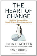 The Heart of Change: Real-Life Stories of How People Change Their Organizations (Revised Edition) - MPHOnline.com