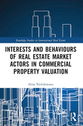 Interests and Behaviours of Real Estate Market Actors in Commercial Property Valuation - MPHOnline.com