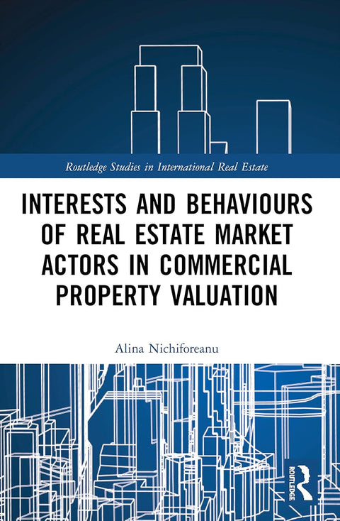 Interests and Behaviours of Real Estate Market Actors in Commercial Property Valuation - MPHOnline.com