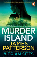 They thought they found heaven on earth. They discover a living hell. MURDER ISLAND, the second pulse-pounding Doc Savage thriller from James Patterson and Brian Sitts. Now at MPHOnline.com.
