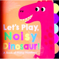 Let's Play, Noisy Dinosaur! - MPHOnline.com