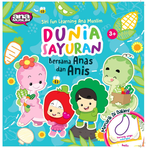 Siri Fun Learning Ana Muslim Dunia Sayuran Bersama Anas Dan Anis - MPHOnline.com